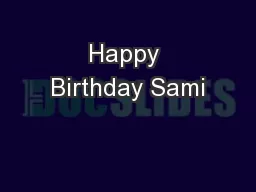 Happy Birthday Sami