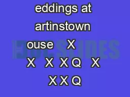 eddings at artinstown ouse    X        X   X  X Q   X X X Q