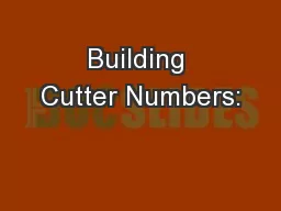 Building Cutter Numbers: