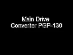 Main Drive Converter PGP-130