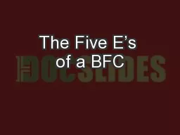 The Five E’s of a BFC