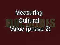 Measuring Cultural Value (phase 2)
