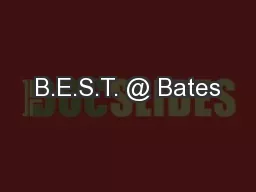 B.E.S.T. @ Bates