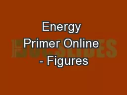 Energy Primer Online - Figures