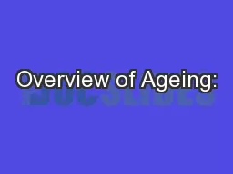 Overview of Ageing: