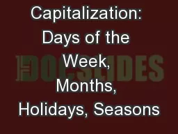 Capitalization: Days of the Week, Months, Holidays, Seasons