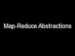 Map-Reduce Abstractions