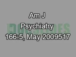 Am J Psychiatry 166:5, May 2009517