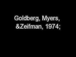 Goldberg, Myers, &Zeifman, 1974;