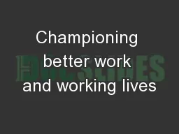 Championing better work and working lives