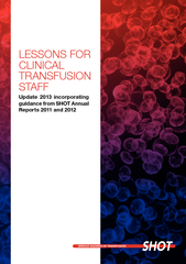 LESSONS FOR CLINICAL TRANSFUSION STAFF UPDATE 2013