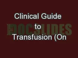 Clinical Guide to Transfusion (On