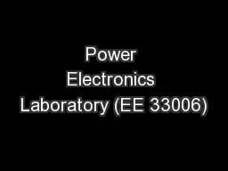 Power Electronics Laboratory (EE 33006)