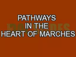 PATHWAYS IN THE HEART OF MARCHES