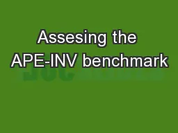 Assesing the APE-INV benchmark