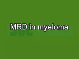 MRD in myeloma