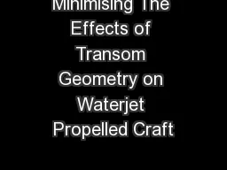 Minimising The Effects of Transom Geometry on Waterjet Propelled Craft