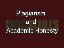 Plagiarism and Academic Honesty
