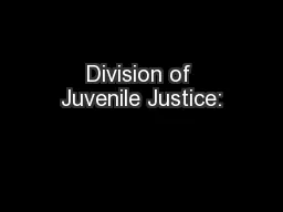 Division of Juvenile Justice: