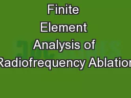 Finite Element Analysis of Radiofrequency Ablation