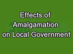 Effects of Amalgamation on Local Government