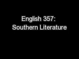 English 357: Southern Literature