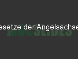 Gesetze der Angelsachsen,