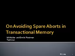 On Avoiding Spare Aborts in Transactional Memory