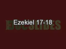 Ezekiel 17-18