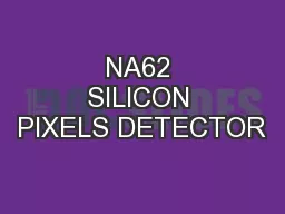 NA62 SILICON PIXELS DETECTOR
