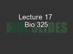 Lecture 17 Bio 325