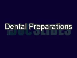 Dental Preparations