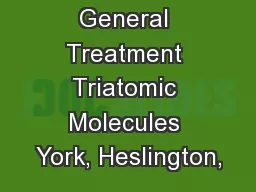 General Treatment Triatomic Molecules York, Heslington,