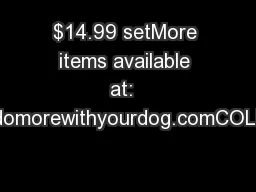 $14.99 setMore items available at:  shop.domorewithyourdog.comCOLLAR C