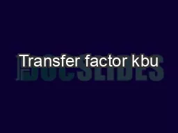 Transfer factor kbu