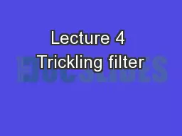 Lecture 4 Trickling filter
