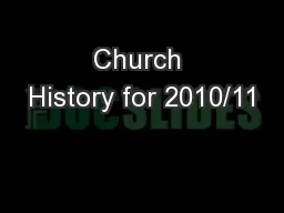 Church History for 2010/11