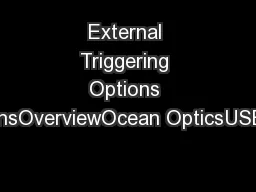 External Triggering Options InstructionsOverviewOcean OpticsUSB2000,US