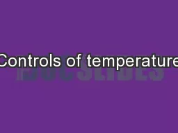 Controls of temperature