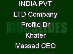 AK CERAMICS INDIA PVT LTD Company Profile Dr Khater Massad CEO M r Sunil K