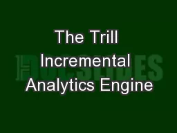 The Trill Incremental Analytics Engine