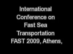 International Conference on Fast Sea Transportation FAST 2009, Athens,