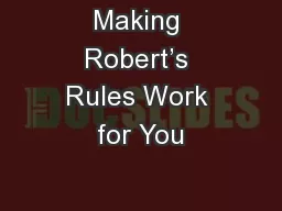 Making Robert’s Rules Work for You