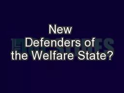 New Defenders of the Welfare State?