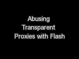 Abusing Transparent Proxies with Flash