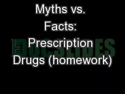 Myths vs. Facts: Prescription Drugs (homework)