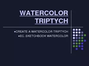 CREATE A WATERCOLOR TRIPTYCH