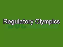 Regulatory Olympics