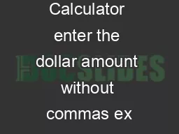 Child Support Calculator enter the dollar amount without commas ex
