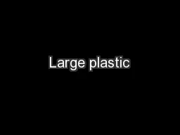 Large plastic